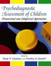 Psychodiagnostic Assessment of Children Dimensional and Categorical Approaches