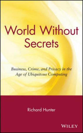 World Without Secrets by Richard Hunter