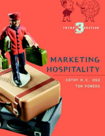 Marketing Hospitality, 3e by Hsu