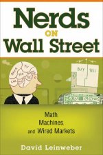 Nerds on Wall Street Math Machines and Wired Markets