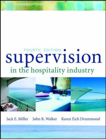 Supervision In Hospitality Ind by Miller