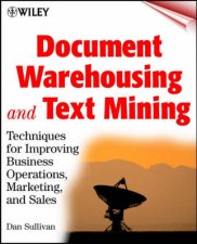 Document Warehousing And Text Mining