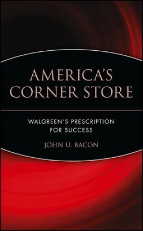 America's Corner Store by John U Bacon