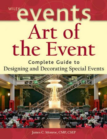 Art Of The Event: Complete Gui by Monroe