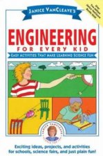 Janice Vancleaves Engineering For Every Kid
