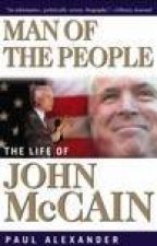 Man Of The People The Life Of John McCain