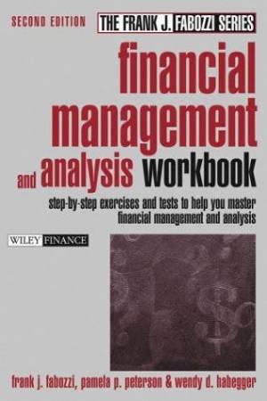 Financial Management And Analysis Workbook by Frank J Fabozzi