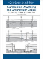 Construction Dewatering Groundwater Control New Methods And Applications  3rd Ed