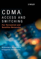 CDMA Access And Switching For Terrestrial And Satellite Networks
