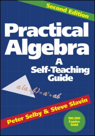 Practical Algebra by Peter H. Selby & Steve Slavin