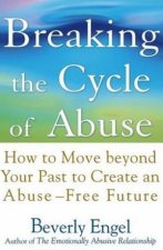 Breaking The Cycle Of Abuse