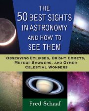 50 Best Sights in Astronomy and How to See Them