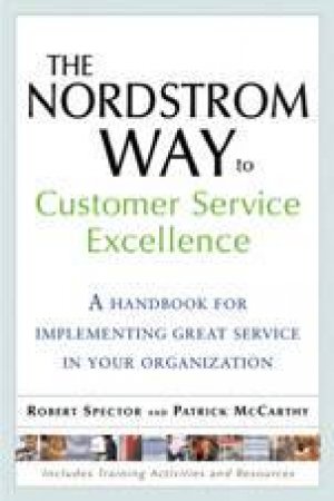 The Nordstrom Way To Customer Service Excellence by Robert Spector