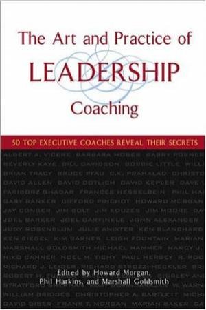 Art And Practice Of Leadership by Various
