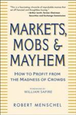 Markets Mobs  Mayhem