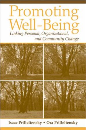 Promoting Well-Being by Isaac Prilleltensky & Ora Prilleltensky