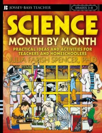 Science Month-By-Month Grades 3-8 by Julia Spencer