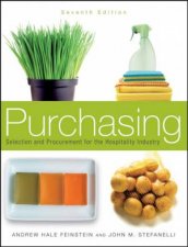 Purchasing Selection and Procurement for the Hospitality Industry 7th Ed