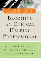 Becoming An Ethical Professional Cultural And Philosophical Foundations  Book  DVD