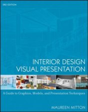 Interior Design Visual Presentation A Guide To Graphics Models  Presentation Techniques 3rd Ed