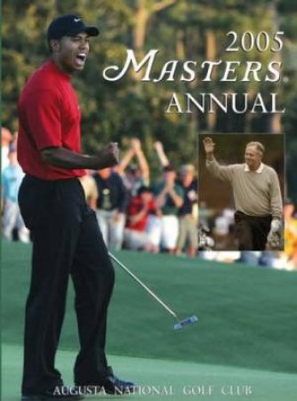 2005 Masters Annual by Augusta National Golf Club