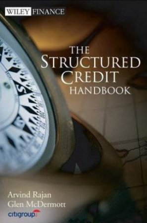 The Structured Credit Handbook by Various