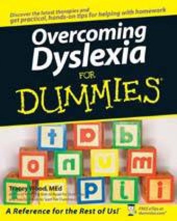 Overcoming Dyslexia For Dummies by Tracey Wood