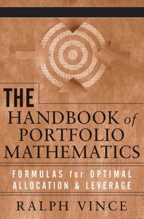 The Handbook Of Portfolio Mathematics by Ralph Vince