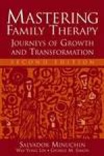 Mastering Family Therapy Journeys of Growth and Transformation 2nd Edition