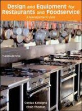 Design and Equipment for Restaurants and Foodservice A Management View 3rd Edition