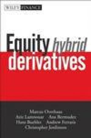 Equity Hybrid Derivatives by Marcus Overhaus, Ana Bermudez, Hans Buehler