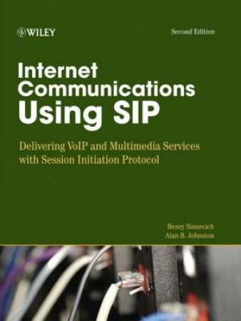 Internet Communications Using SIP 2nd Ed by Henry Sinnreich &  Alan B. Johnston