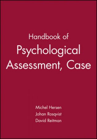 Handbook of Psychological Assessment, Case Conceptualization, and Treatment Two-volume Set by Unknown