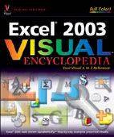Excel 2003 Visual Encyclopedia by Sherry Willard Kinkoph