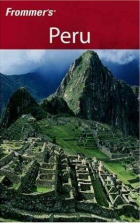 Frommer's Peru 3rd Edition by Neil Schlecht