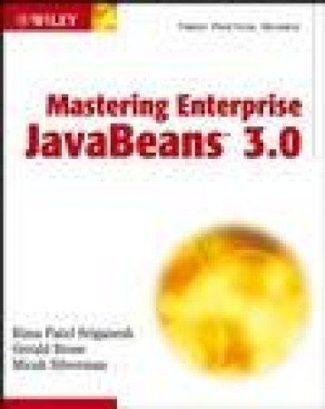 Mastering Enterprise JavaBeans 3.0 by Rima Patel Sriganesh & Gerald Brose