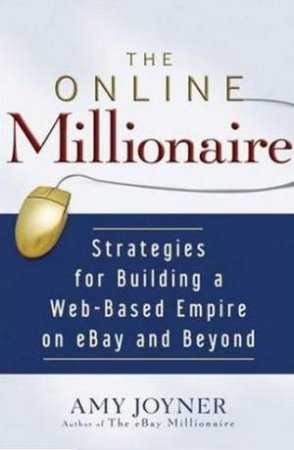 The Online Millionaire by Amy Joyner
