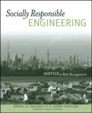 Socially Responsible Engineering Justice In Risk Management