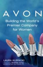 Avon Building The Worlds Premier Company For Women