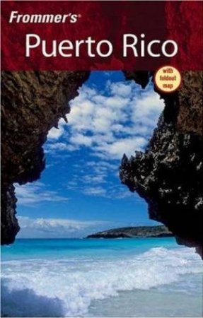 Frommer's Frommer's Puerto Rico: 8th Edition by Darwin Porter