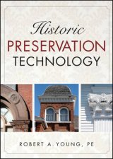 Historic Preservation Technology A Primer