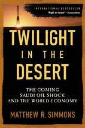 Twilight In The Desert by Matthew R Simmons