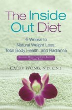 The Insideout Diet 4 Weeks To Natural Weight Loss Total Body Health And Radiance