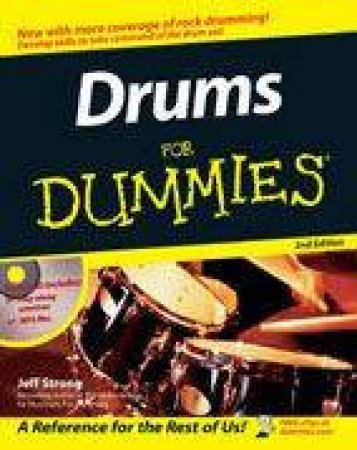 Drums For Dummies 2nd Ed by Jeff Strong