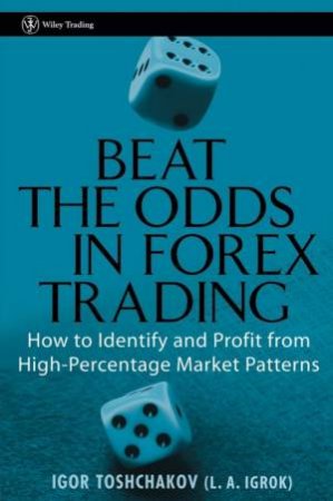 Beat The Odds In Forex Trading by Toshchakov