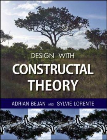 Design with Constructal Theory by Adrian Bejan, Sylvie Laurent