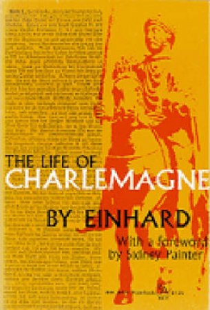 Life of Charlemagne by Einhard