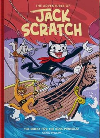 Adventures Of Jack Scratch: The Quest For The Hiss-Paniola by Craig Phillips