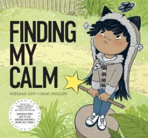 Finding My Calm by Rebekah Lipp
