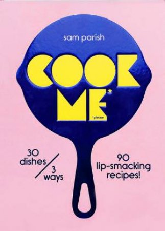 Cook Me by Sam Parish